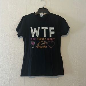 WTF, wine, turkey, family, Thanksgiving, T-shirt, black size medium